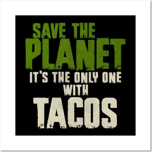 Save The Planet Tacos Lover Posters and Art